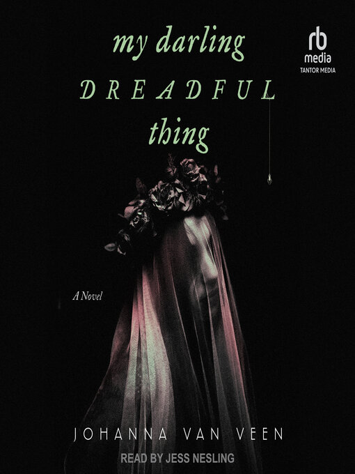 Title details for My Darling Dreadful Thing by Johanna van Veen - Wait list